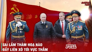 LIÊN XÔ SỤP ĐỔ VÀ BÀI HỌC CHÍ TỬ CHO NƯỚC NGA (FULL)