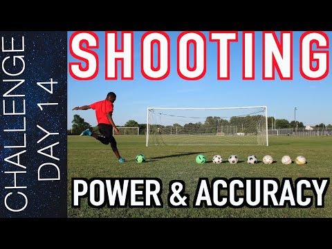 TOP 5 SOCCER SHOOTING DRILLS - HOW TO SHOOT A SOCCER BALL WITH POWER AND ACCURACY | Day 14 TOP 5 SOCCER SHOOTING DRILLS - HOW TO SHOOT A SOCCER BALL WITH POWER AND ACCURACY | Day 14