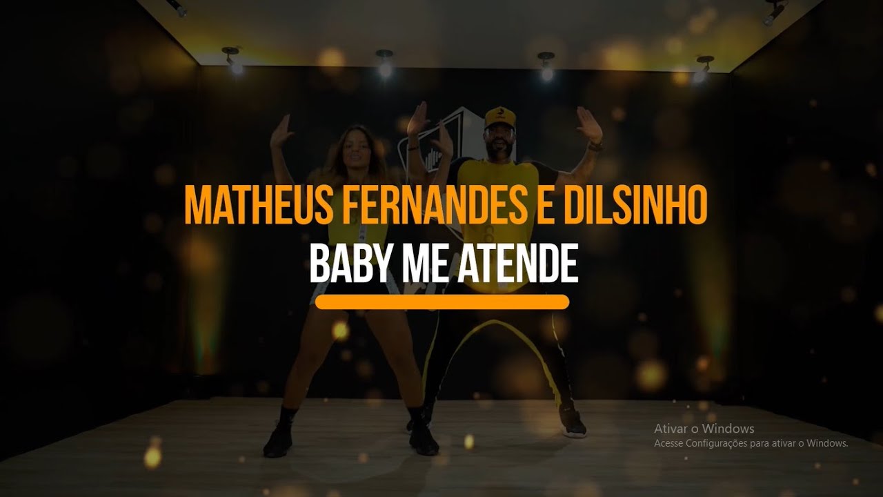 Baby Me Atende - Matheus Fernandes E Dilsinho | Treino + Dança + Música ...