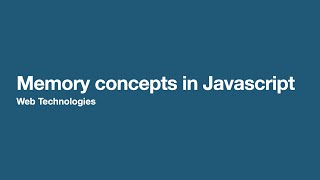 Memory concepts in javascript