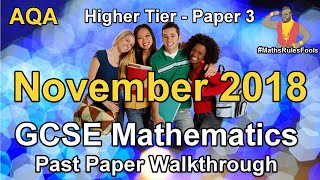 GCSE Maths AQA November 2018 Paper 3 Higher Tier Walkthrough