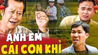 ANH EM CÁI CON KHỈ | Phim Việt Nam Mới Nhất 2025 | Hai Lúa Miền Tây Mới Nhất 2025 | Phim Miền Tây