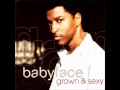 Tonight It's Goin' Down - BabyFace HD Audio Quality