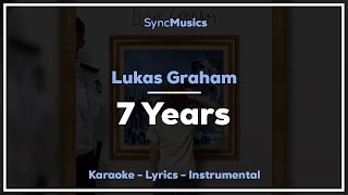 Lukas Graham - 7 Years | Karaoke - Lyrics - Instrumental