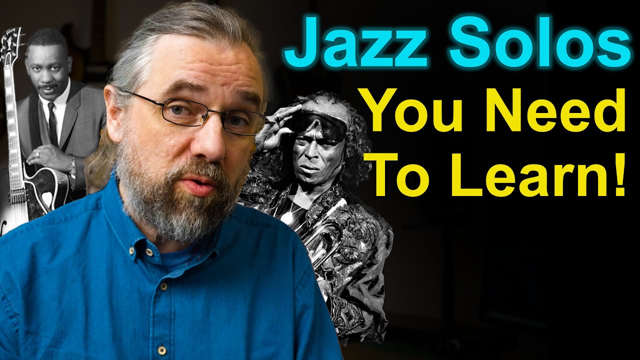 The Solos You Want To Learn By Ear To Play Better Jazz Guitar - YouTube