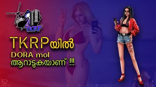 DORA mol TKRP yilll ആറാടുകയാണ്