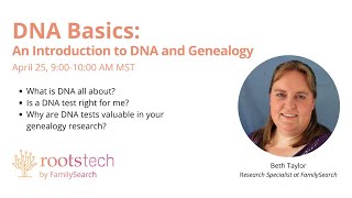 DNA Basics: An Introduction to DNA and Genealogy