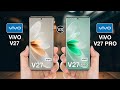 Vivo V27 Vs Vivo V27 Pro - Full Comparison ⚡#vivov27vsvivov27pro