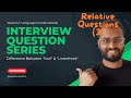 Interview Question Series: Difference Between 