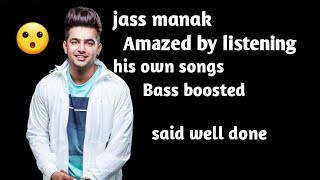 Best ( bass boosted) songs of jass manak | ever | extreme bass | top 10|