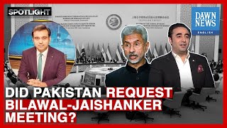 Did Pakistan Request Bilawal - Jaishankar Meeting At SCO? | Spotlight | Dawn News English