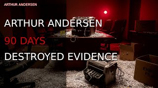 How Arthur Andersen Destroyed Itself In 90 Days