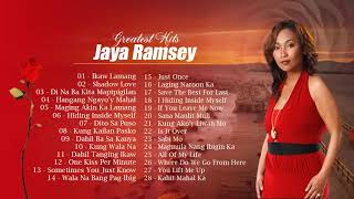 TOP 28 Jaya Ramsey Nonstop Songs   Best Tagalog Love Songs of Jaya Ramsey Full Playlist