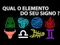 COMO SABER QUAL O ELEMENTO DO MEU SIGNO ? (Terra, Água, Ar, Fogo) - Elementos dos Signos