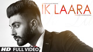 Ik Laara (Full Video) PINDER RANDHAWA | Latest Punjabi Song 2016