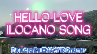 Hello Love//Ilocano Love Song//Ilocano a Kanta