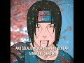 story wa kata kata bijak Itachi Uchiha untuk Sasuke