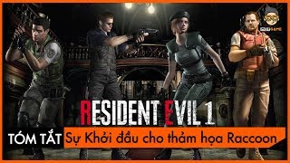 [Tóm tắt Cốt Truyện] RESIDENT EVIL 1 - Sự khởi đầu cho thảm họa Raccoon