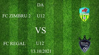 13.10.2021 DA FC ZIMBRU 2  -  FC REGAL