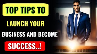 HOW TO LAUNCH A BUSINESS | Steps To Start Your First Business | Get Rich From nothing