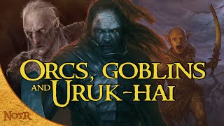 Orcs, Goblins, & Uruk-hai - What's the Difference? | Tolkien Explained
