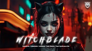 WITCHBLADE - Darksynth / Cyberpunk / Industrial / Dark Electro / Dark Synthwave Mix