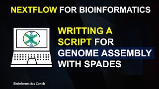 Nextflow for Bioinformatics Tutorial | Episode 4 | Genome Assembly with SPADES Paired-End