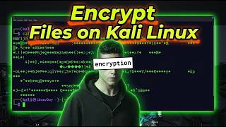 How to Encrypt Files using Kali Linux (Cryptography Tutorial for Beginners)