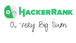 A Very Big Sum - HackerRank Javascript