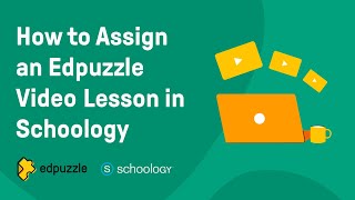 How to Assign an Edpuzzle Video Lesson in Schoology
