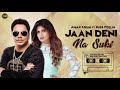 jaan deni na suki full audio amar arshi u0026 miss pooja punjabi songs