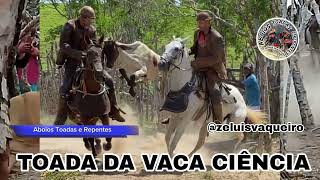 Toada da Vaca Ciência - Poeta Zé Luís Vaqueiro 🤠