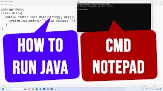 Learn How to Run a Java Program using Notepad and Command Prompt