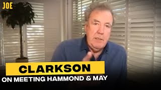 Jeremy Clarkson on the first time he met Richard Hammond and James May  | The Grand Tour