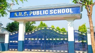 A.R.S Public School || Bokaro Steel City || Jharkhand