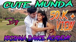 Bhangra ( cute munda ) | sharry maan | parmish verma | krishna dance academy