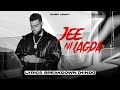 Jee ni lagda : Karan aujla new song lyrics breakdown/translation | jee nahio lagda karan aujla