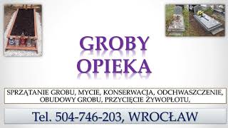 Jak cena za sprzątanie grobu? Wrocław, tel. 504-746-203. Ile kosztuje opieka nad grobem na cmentarzu