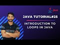 Introduction to Loops In Java - In Hindi
