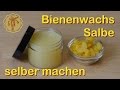 Bienenwachs-Salbe selber machen - Grundrezept