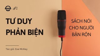 [Sách nói] Tư duy phản biện - Joe McKey
