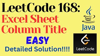 LeetCode 168 : Excel Sheet Column Title || EASY || JAVA || Detailed Solution
