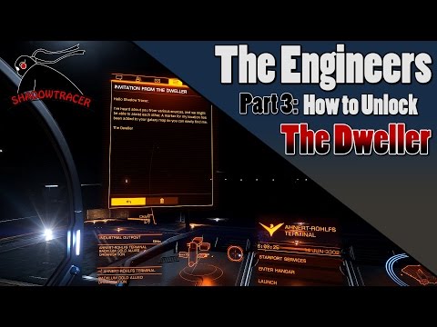 Elite Dangerous - Engineers - Part 3: How to Unlock the Dweller Elite Dangerous - Engineers - Part 3: How to Unlock the Dweller