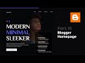 How To Completely Customize Your Blogger Homepage