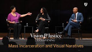 Mass Incarceration and Visual Narratives | Vision & Justice || Radcliffe Institute