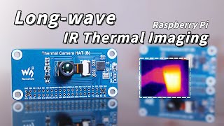Long-wave IR Thermal Imaging Camera HAT for Raspberry Pi, 45°/90° FOV IR Camera, Standard 40PIN GPIO