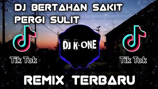 DJ BERTAHAN SAKIT PERGI SULIT | SYAHRIYADI | SLOW DJ VIRAL TIK TOK TERBARU ( BOOTLEG )