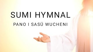 Sumi Hymnal- Pano I Sasü Wucheni