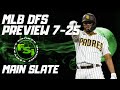 FSi DFS MLB - MAIN Slate Preview - DraftKings - THURSDAY- July 25th 2024