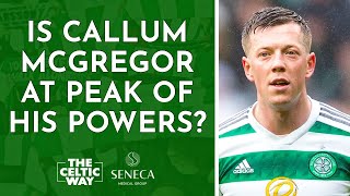 Is Callum McGregor at the peak of his powers?